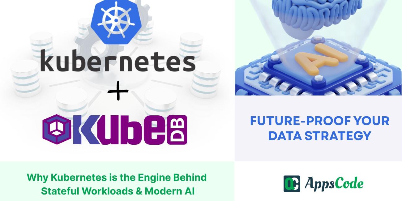 Future-Proof Your Data Strategy - Why Kubernetes is the Engine Behind Stateful Workloads & Modern AI